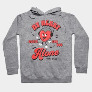 My Heart Beats For You Alone Hoodie